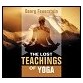 The Lost Teachings of Yoga :: Georg Feuerstein 